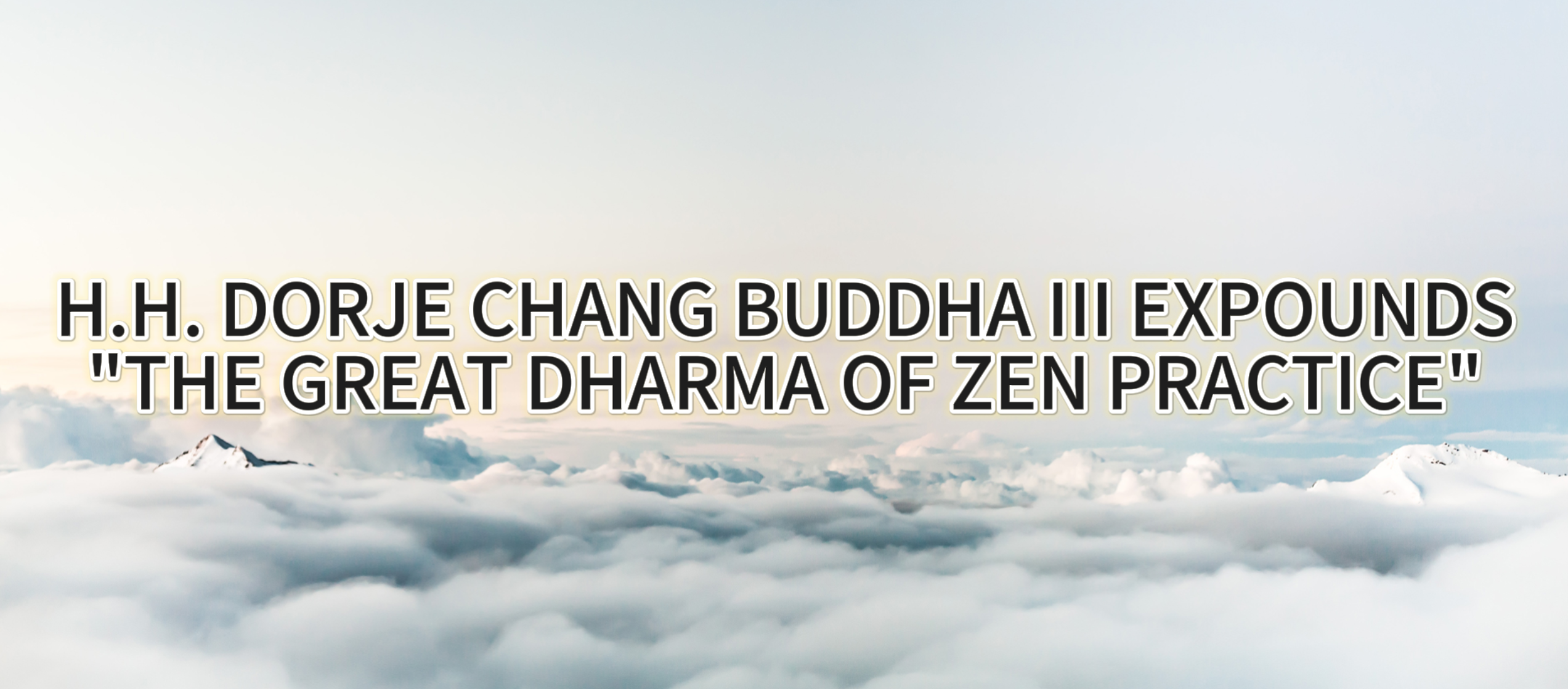 OFFICE OF H.H. DORJE CHANG BUDDHA III (Announcement Number 40th) (12/04/2013)